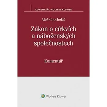 Zákon o církvích a náboženských společnostech - Aleš Chocholáč