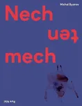 Nech ten mech - Michal Bystrov