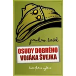 Dobrý voják Švejk - Jaroslav Hašek