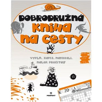 Dobrodružná kniha na cesty - Vítězslav Kolek 