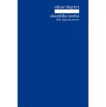 Okamžiky umění: Díla, legendy, provoz -…