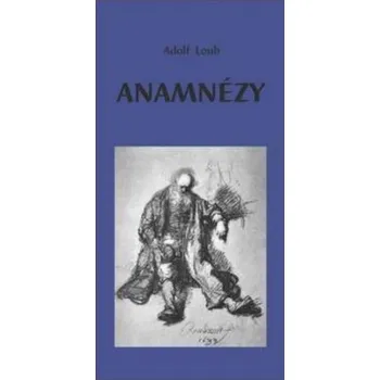 Recenze Anamnézy - Adolf Loub Poezie Recenze Anamnézy - Adolf Loub