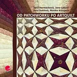 Od patchworku po artquilt - Jana…