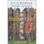 Bola raz jedna trieda - Tomáš Janovic, Krista Bendová (SK)