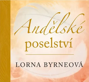 Andělské poselství - Byrneová Lorna