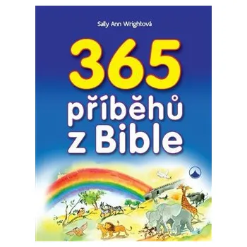 365 příběhů z Bible - Sally Ann Wrightová