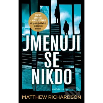 Jmenuji se Nikdo - Matthew Richardson