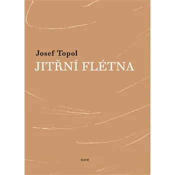 Poezie Jitřní flétna - Josef Topol