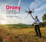 Drony: fotografování z ptačí…