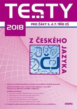 Český jazyk Testy 2018 z českého jazyka pro žáky 5. a 7. tříd ZŠ - Lenka Hofírková a další