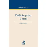 Dědické právo v praxi - Jiří Svoboda,…