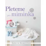 Pleteme pro miminka - Catherine…