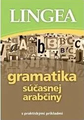 Cizojazyčná kniha Gramatika súčasnej arabčiny s praktickými príkladmi - Lingea