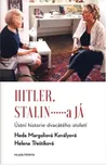 Hitler, Stalin a já - Helena…
