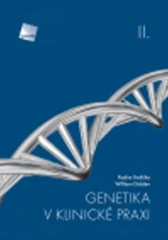 Genetika v klinické praxi II. - Radim Brdička, William Didden