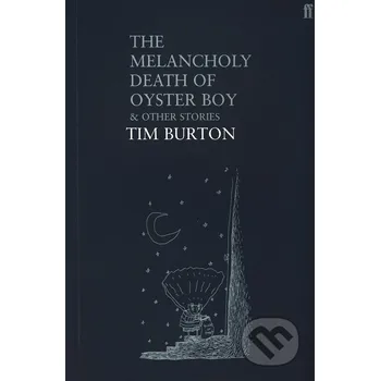 The Melancholy Death of Oyster Boy And…