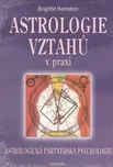Astrologie vztahů v praxi - Brigitte…