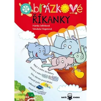 Obrázkové říkanky - Hanka Jelínková, Vendula Hegerová