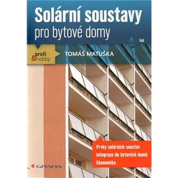 Solární soustavy pro bytové domy - Tomáš Matuška