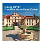 Slavné stavby Františka Maximiliána…