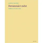 Devatenáct měst - Ladislav Selepko