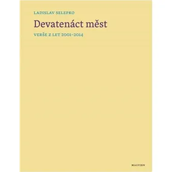 Poezie Devatenáct měst - Ladislav Selepko