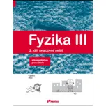 Fyzika III: S komentářem pro učitele - Lukáš Richterek, Renata Holubová