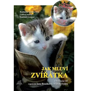 První čtění Jak mluví zvířátka - Dalibor Gregor, Radmila Gregorová