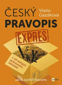 Český jazyk Český pravopis expres: Jak si zlepšit pravopis - Vlasta Gazdíková