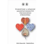 Staročeské a německé milostné básnictví vrcholného středověku - Sylvie Stanovská, Manfred Kern