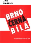 Brno: černá bílá - Jan Rajlich