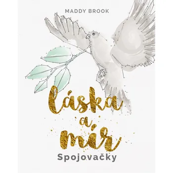 Láska a mír: Spojovačky - Maddy Brook Láska a mír: Spojovačky - Maddy Brook