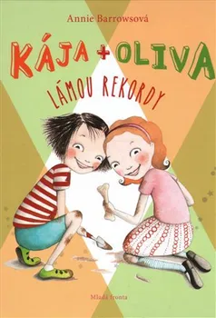 Kája a Oliva lámou rekordy - Annie Barrowsová