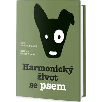 Harmonický život se psem - Piero M.…