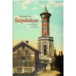 Putování za Štěpánkou - Marek Řeháček, Petr Kurtin, Jan Pikous