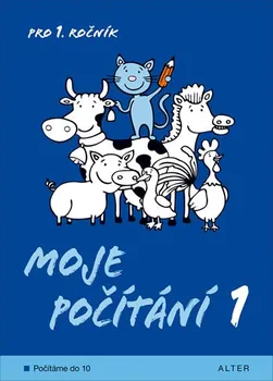 Matematika Moje počítání 1 pro 1. ročník ZŠ - Marie Gebelová