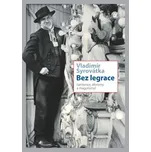 Bez legrace: Sentence, aforismy a…