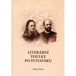 Literární toulky po Svitavsku - Milan Báča