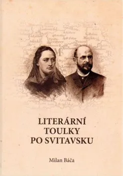 Literární cestopis Literární toulky po Svitavsku - Milan Báča