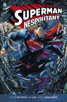 Superman: Nespoutaný 1 - Scott Snyder, Jim Lee
