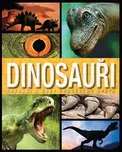 Dinosauři: Setkání s obry pravěkého…