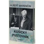 Košický pustovník - Albert Marenčin