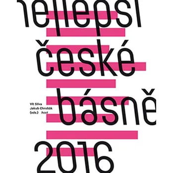 Nejlepší české básně 2016 - Jakub Chrobánek, Vít Slíva Poezie Nejlepší české básně 2016 - Jakub Chrobánek, Vít Slíva