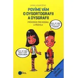 Povíme vám o dysortografii a dysgrafii…