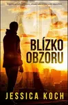 Blízko obzoru - Jessica Koch