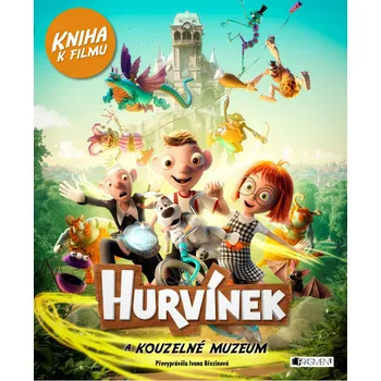 Hurvínek a kouzelné muzeum: Kniha k filmu - Ivona Březinová