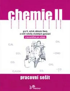 Chemie Chemie II Pracovní sešit s komentářem pro učitele - Ivo Kargen, Danuše Pečová, Pavel Peč