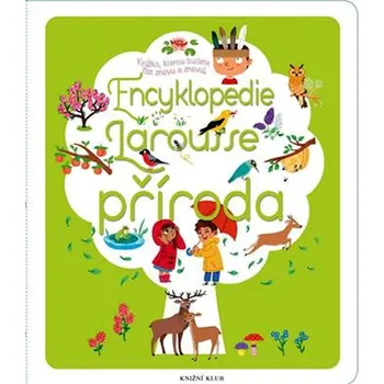 Encyklopedie Larousse: příroda - Sylvie Bézuelová