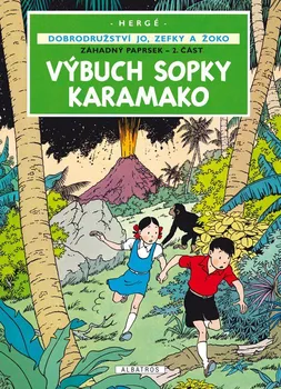 Jo, Zefka a Žoko 4: Výbuch sopky Karamako - Hergé