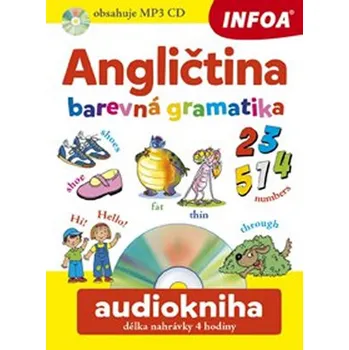 Anglický jazyk Angličtina barevná gramatika + CDmp3: audiokniha délka nahrávky 4 hodiny - Pavlína Šamalíková 